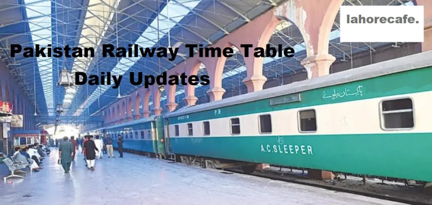 Pakistan Railway Time Table 2023 Daily Timings Updates