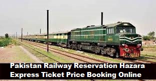Pakistan Railway Hazara Express Timing Ticket Price Online Booking