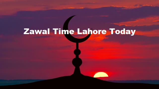 Zawal Time Lahore Today